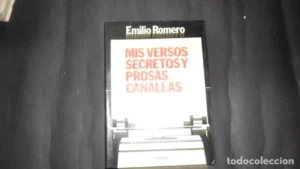 Mis versos secretos y prosas canallas, Emilio Romero, Ed. Planeta