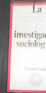 La investigación sociológica, Theodore Caplow, Ed. Laia La investigación sociológica, Theodore Caplow, Ed. Laia