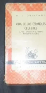 Vida de los españoles célebres, M.J. Quintana, ed. Espasa Calpe