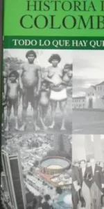 Historia de Colombia, Todo lo que hay que saber, VVAA, Ed. Taurus
