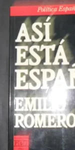 Así está España, Emilio Romero, Ed. Plaza y Janés