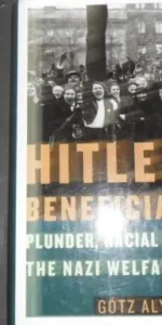 Hitler´s beneficiaries, Götz Aly, Ed. Metropolitan books