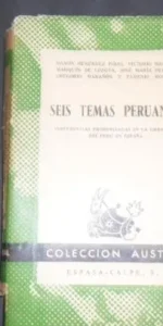 Seis temas peruanos, VVAA, Ed. Espasa Calpe