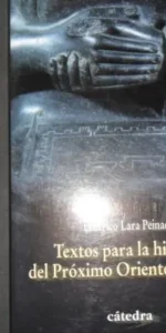 Textos para la historia del Próximo Oriente Antiguo