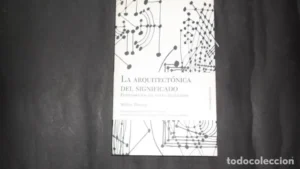 La arquitectónica del significado, Walter Watson, Ed. Berenice
