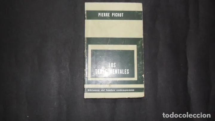 Los test mentales, Pierre Pichot, Ed. Biblioteca del hombre contemporáneo Los test mentales, Pierre Pichot, Ed. Biblioteca del hombre contemporáneo