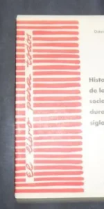 Historia de la evolución social española durante los siglos XIX y XX, Octavio Gil Munilla, 1961 Historia de la evolución social española durante los siglos XIX y XX, Octavio Gil Munilla, 1961
