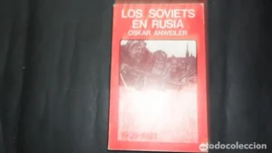 Los soviets en Rusia, Oskar Anweiler, Ed. Zero