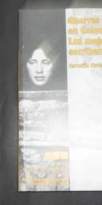 Guerras y paz en Colombia, Las mujeres escriben, Carmiña Navia Velasco, Ed. Casa de las Américas