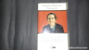 Dolores Ibárruri, Pasionaria, Santiago Carrillo y Ángel Maestro, ed. Ediciones B