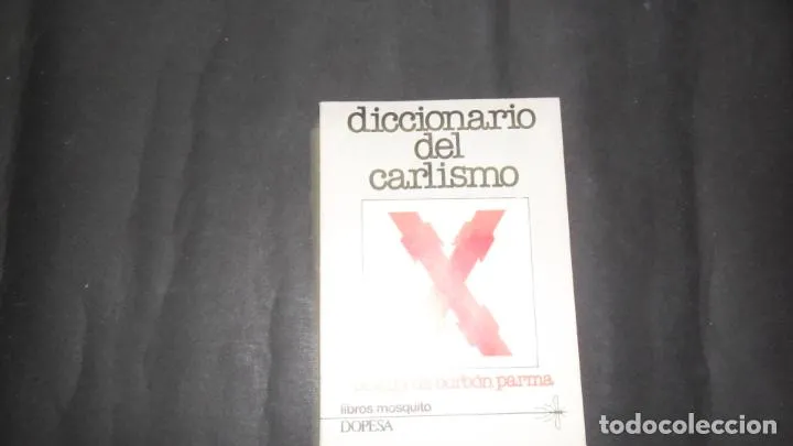 Diccionario del carlismo, Cecilia de Borbón Parma, ed. Dopesa Diccionario del carlismo, Cecilia de Borbón Parma, ed. Dopesa