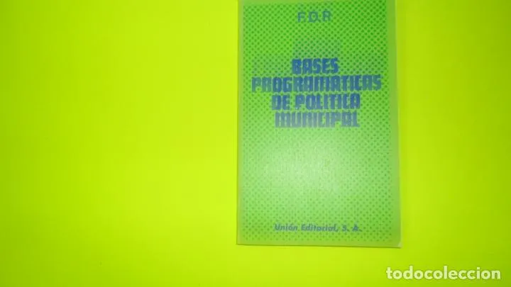 Bases programáticas de política municipal, F.D.P., ed. Unión Editorial, tapa blanda Bases programáticas de política municipal, F.D.P., ed. Unión Editorial, tapa blanda