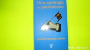 Una apología del patriotismo, José Luis González Quirós, ed. Taurus, tapa dura