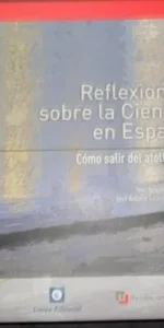 Reflexiones sobre la Ciencia en España, José Antonio Sacristán y J.A. Gutiérrez Fuentes