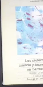 Los sistemas de ciencia y tecnología en Iberoamérica, Luis A. Oro y Jesús Sebastián, ed. Fundesco