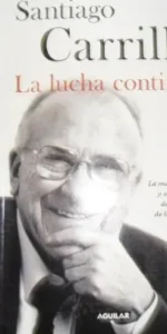 La lucha continúa, Santiago Carrillo, ed. Aguilar