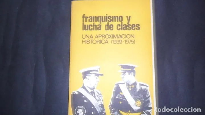 Franquismo y lucha de clases, Una aproximación histórica, VVAA, ed. Cedos Franquismo y lucha de clases, Una aproximación histórica, VVAA, ed. Cedos