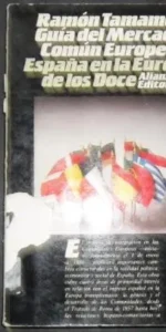 Guía del mercado común europeo, Ramón Tamames, ed. Alianza