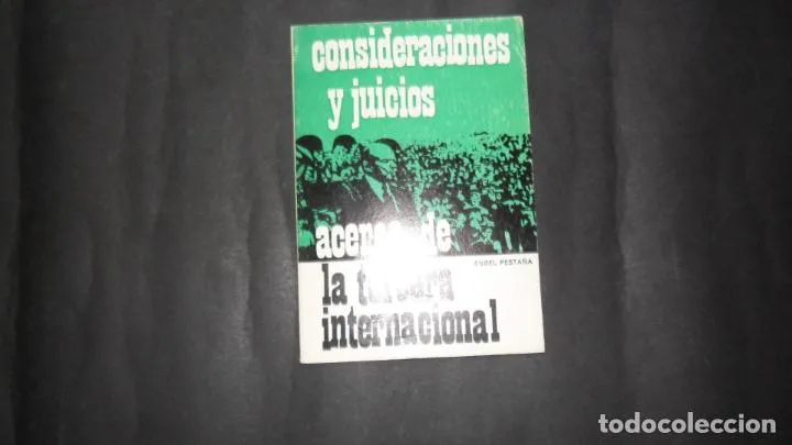 Consideraciones y juicios, Acerca de la tercera Internacional, Ángel Pestaña, ed. Zero Consideraciones y juicios, Acerca de la tercera Internacional, Ángel Pestaña, ed. Zero