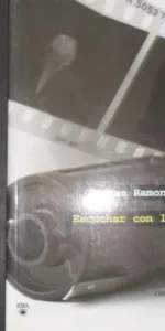 Escuchar con los ojos, Ferrán Ramón-Cortés, ed. RBA