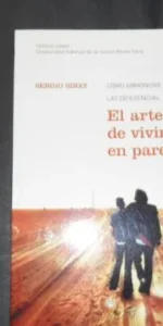 El arte de vivir en pareja, Cómo armonizar las diferencias, Sergio Sinay, ed. RBA