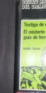 Testigo de cargo, El misterio de los ferrocarriles, Agatha Christie, ed. Mundo actual