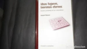 Ideas fugaces, teoremas eternos