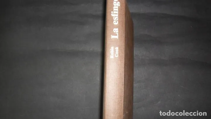 La esfinge, Robin Cook, ed. Círculo de lectores La esfinge, Robin Cook, ed. Círculo de lectores