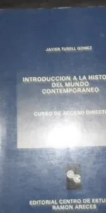 Introducción a la historia del mundo contemporáneo Introducción a la historia del mundo contemporáneo