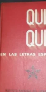 Quién es quién en la letras españolas, Instituto nacional del libro español Quién es quién en la letras españolas, Instituto nacional del libro español