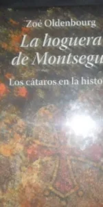 La hoguera de Montsegur, Zoé Oldenbourg, ed. Círculo de lectores, PRECINTADO