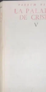 La palabra de Cristo, Mons. Ángel Herrera Oria, ed. Biblioteca de autores cristianos La palabra de Cristo, Mons. Ángel Herrera Oria, ed. Biblioteca de autores cristianos