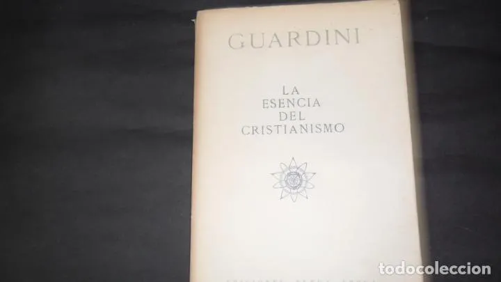 La esencia del cristianismo, Guardini, ed. Nueva época La esencia del cristianismo, Guardini, ed. Nueva época