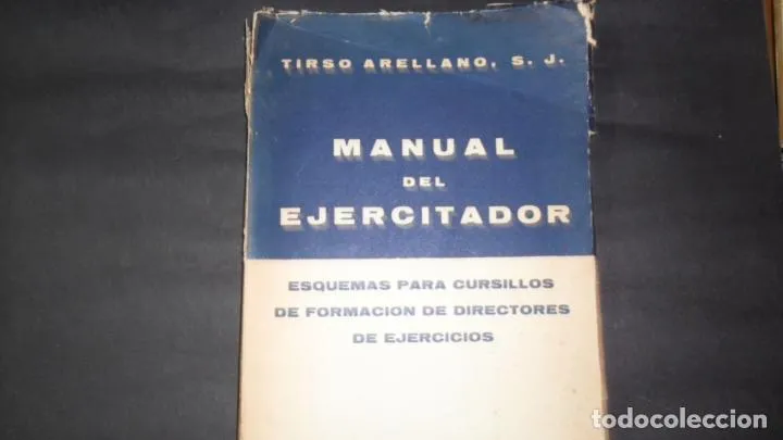 Manual del ejercitador, Tirso de Arellano, ed. Hechos y dichos Manual del ejercitador, Tirso de Arellano, ed. Hechos y dichos