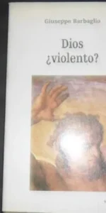 Dios ¿violento?, Giuseppe Barbaglio, ed. Verbo Divino