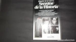 Secretos de Historia, Ricardo de la Cierva, ed. Fénix