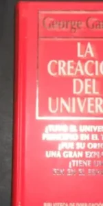 La creación del Universo, George Gamow, ed. RBA La creación del Universo, George Gamow, ed. RBA