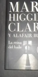 La reina del baile, Mary Higgins Clark y Alafair Burke, ed. Penguin Random House