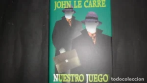 Nuestro juego, John Le Carré, ed. Círculo de lectores