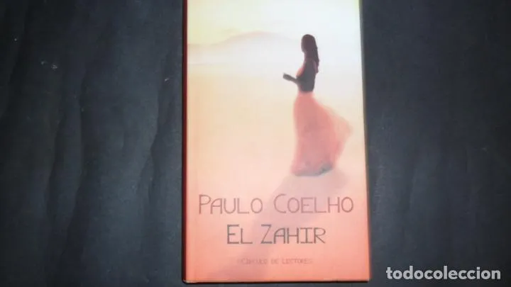 El zahir, Paulo Coelho, ed. Círculo de lectores El zahir, Paulo Coelho, ed. Círculo de lectores
