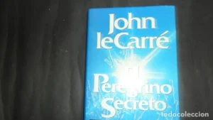 El peregrino secreto, John Le Carré, ed. P&J