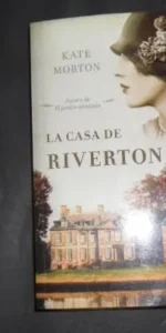 La casa de Riverton, Kate Morton, ed. Punto de lectura