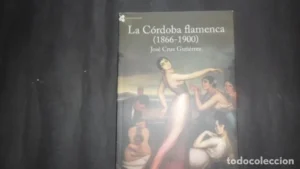 La Córdoba flamenca (1866-1900), José Cruz Gutiérrez, ed. El páramo