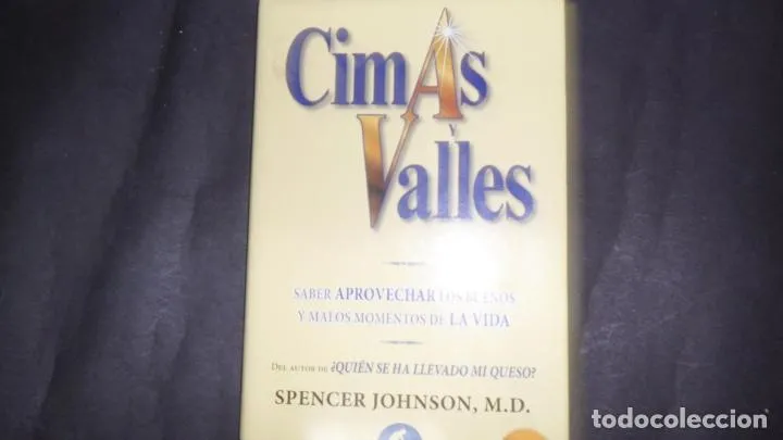 Cimas y valles, Spencer Johnson, M.D., ed. Urano Cimas y valles, Spencer Johnson, M.D., ed. Urano