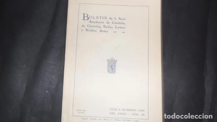 Boletín de la Real Academia de Córdoba, de Ciencias, Bellas Letras y Nobles Artes, 84, 1962 Boletín de la Real Academia de Córdoba, de Ciencias, Bellas Letras y Nobles Artes, 84, 1962