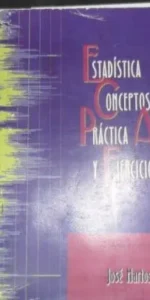 Estadística, conceptos, práctica aplicada y ejercicios, José Martos Peinado, Universidad de Córdoba