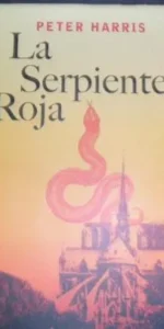La serpiente roja, Peter Harris, ed. Círculo de lectores La serpiente roja, Peter Harris, ed. Círculo de lectores