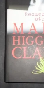 Recuerdos de otra vida, Mary Higgins Clark, ed. Círculo de lectores Recuerdos de otra vida, Mary Higgins Clark, ed. Círculo de lectores