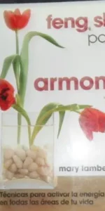 Feng shui para una vida armoniosa, Mary Lambert, ed. Oniro