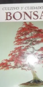 Cultivo y cuidados del bonsai, ed. Mont Negre